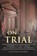 ON TRIAL, Stephen Murav - Paperback - 9798369455753