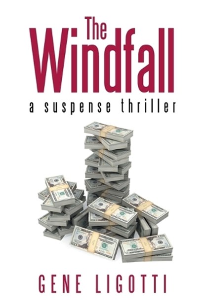 The Windfall, Gene Ligotti - Paperback - 9798369457665