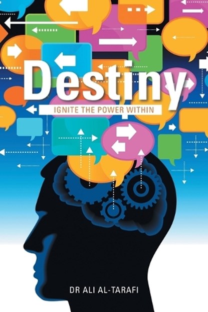 Destiny: Ignite the power within, Ali Al-Tarafi - Paperback - 9798369488416