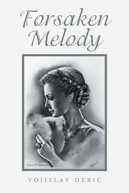 Forsaken Melody, Vojislav Deric - Paperback - 9798369489468