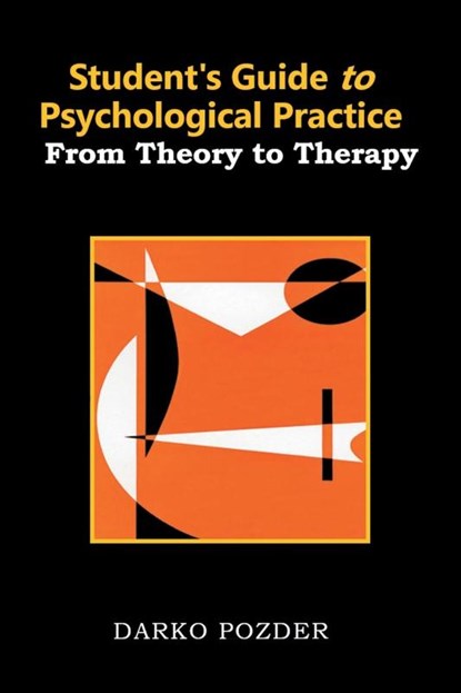 Student's Guide to Psychological Practice, Darko Pozder - Paperback - 9798369498002
