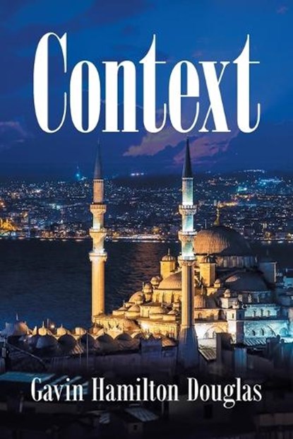 Context, Gavin Hamilton Douglas - Paperback - 9798369498330