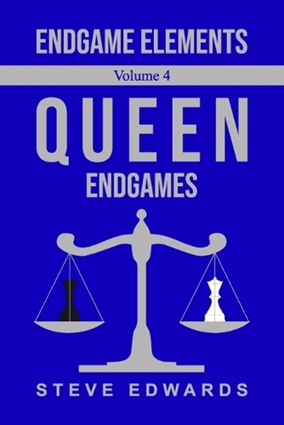 Endgame Elements Volume 4, Steve Edwards - Paperback - 9798369664834