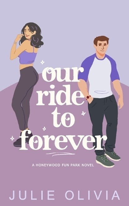 Our Ride To Forever, Julie Olivia - Paperback - 9798370013140