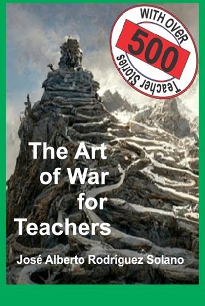 The Art of War for Teachers, Jose Alberto Rodriguez Solano - Paperback - 9798371881502