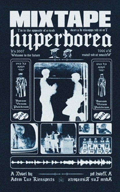 Mixtape Hyperborea, Adem Luz Rienspects - Paperback - 9798372587366