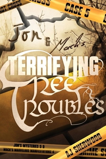 Jon and Mack's Terrifying Tree Troubles, Katie Griffin - Paperback - 9798373103770