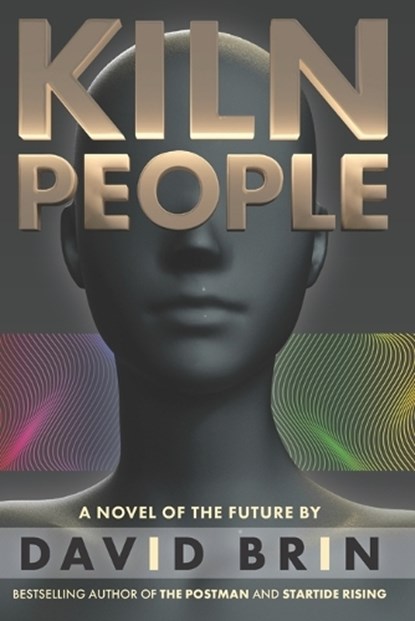 Kiln People, David Brin - Paperback - 9798373333665