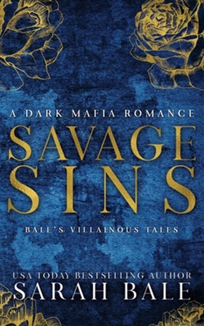 Savage Sins: A Dark Mafia Romance, Sarah Bale - Paperback - 9798373690942
