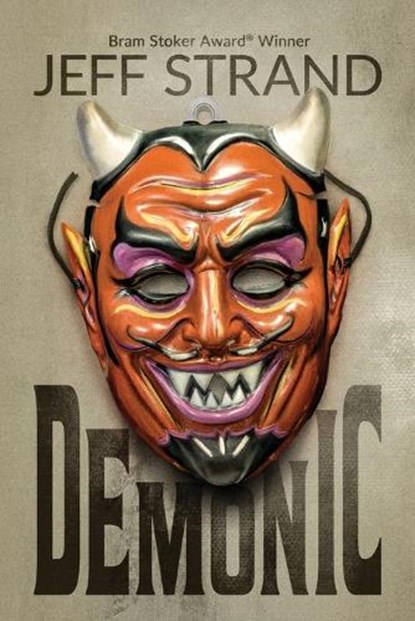 Demonic, Jeff Strand - Paperback - 9798374647617