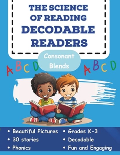 The Science of Reading Decodable Readers: Consonant Blends, Adam Free - Paperback - 9798374737882