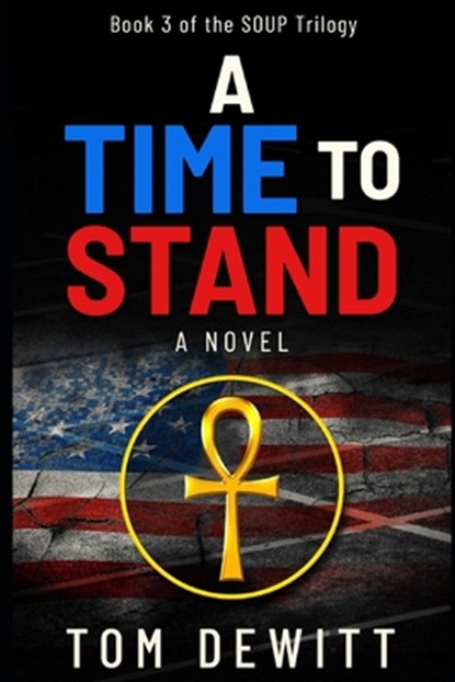 A Time to Stand, Tom DeWitt - Paperback - 9798375111414