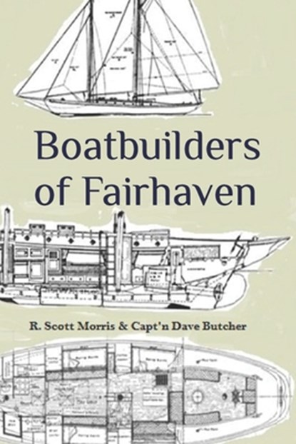 Boatbuilders of Fairhaven, David Boucher - Paperback - 9798375333878