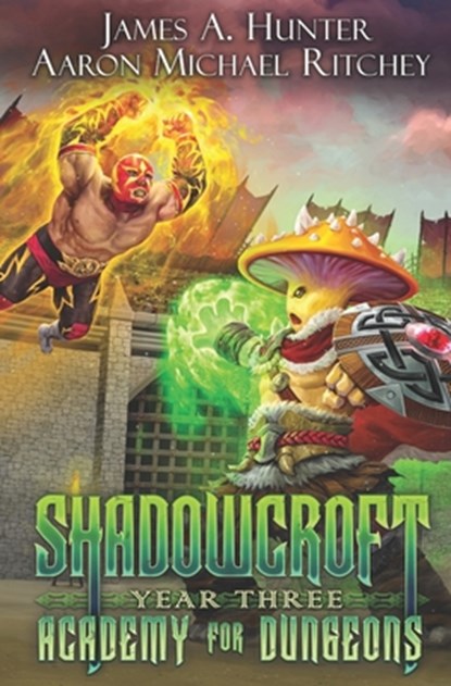 Shadowcroft Academy For Dungeons: Year Three, Aaron Michael Ritchey - Paperback - 9798376825778