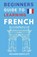 Beginners Guide To Learning French, Richard Bartlett - Paperback - 9798377224051