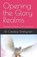 Opening the Glory Realms: Developing a Mindset for the Supernatural, Candice Smithyman - Paperback - 9798377548102