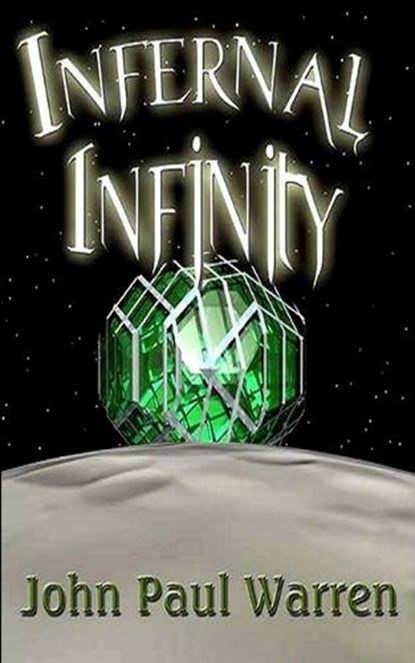 Infernal Infinity, WARREN,  John Paul - Paperback - 9798378052301
