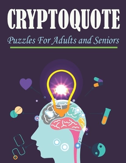 Cryptoquote Puzzles For Adults and Seniors: Cryptoquip Puzzle Book, Anis Uddin Hasan - Paperback - 9798378055562