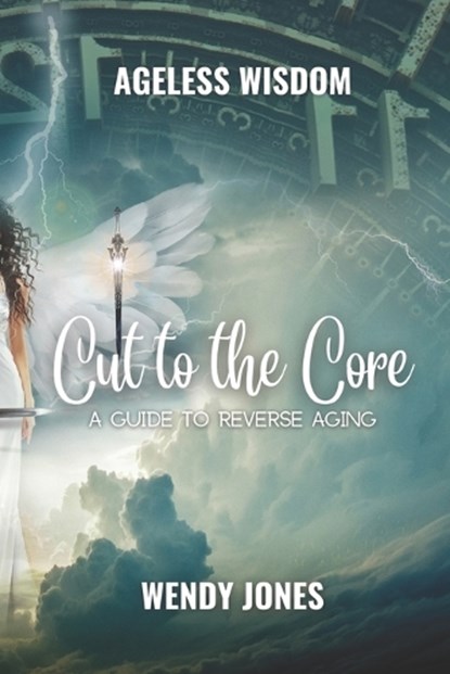 Cut to the Core, Wendy Jones - Paperback - 9798378781690