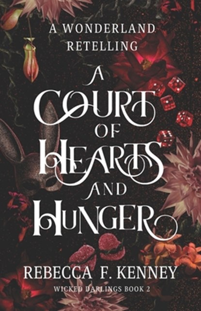 A Court of Hearts and Hunger, Rebecca F Kenney - Paperback - 9798378896141