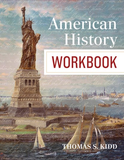 American History Workbook, Thomas S. Kidd - Paperback - 9798384502784