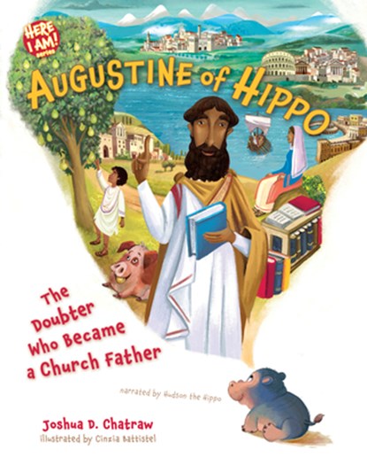 Augustine of Hippo: The Doubter Who Became a Church Father, Joshua D. Chatraw - Gebonden - 9798384505907
