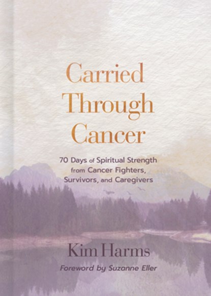 Carried Through Cancer, Kim Harms - Gebonden - 9798384513308