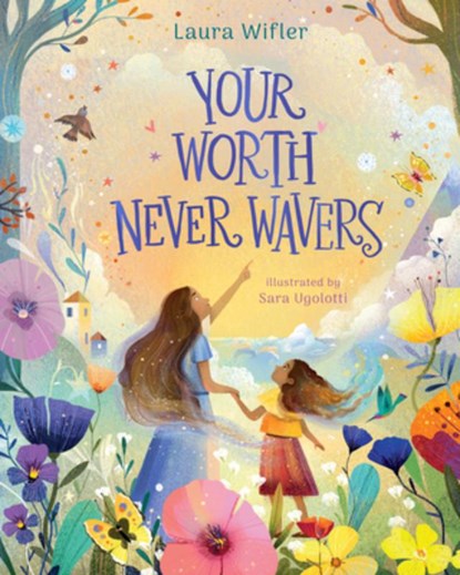 Your Worth Never Wavers, Laura Wifler - Gebonden - 9798384515616
