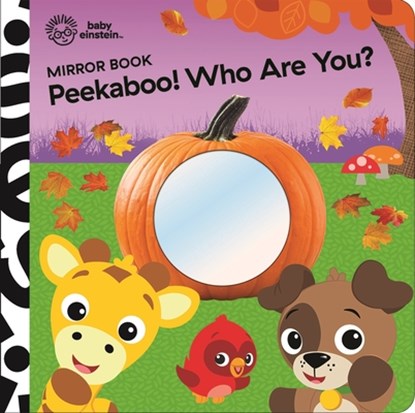 Baby Einstein: Peekaboo! Who Are You? Mirror Book, Pi Kids - Gebonden - 9798384600497
