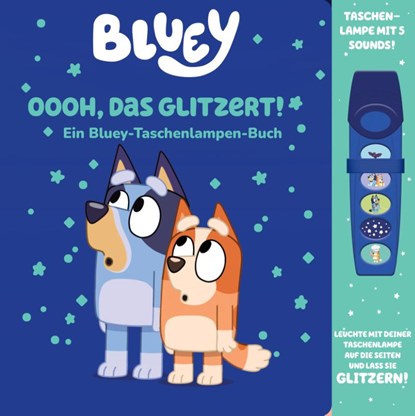 Bluey - Oooh, das glitzert! - Interaktives Taschenlampen-Soundbuch mit 5 Geräuschen und Glitzerseiten, Phoenix International Publications Germany GmbH - Paperback - 9798384602545
