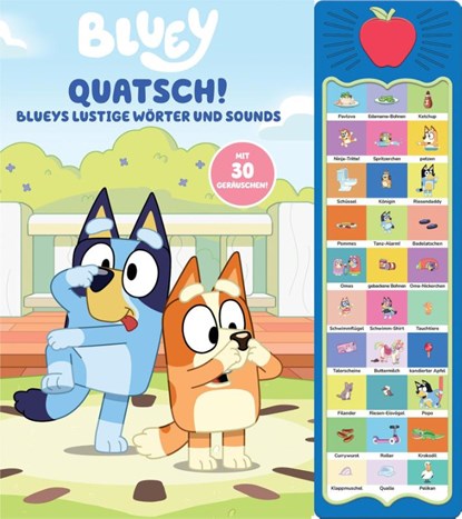 Bluey - Quatsch! Blueys lustige Wörter und Sounds - 30-Button-Soundbuch - interaktives Bilderbuch mit 30 Geräuschen, Phoenix International Publications Germany GmbH - Paperback - 9798384602569
