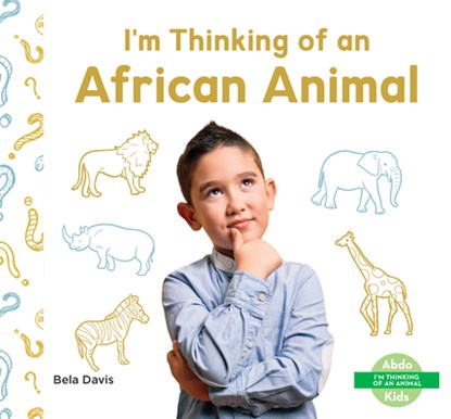 I'm Thinking of an African Animal, Bela Davis - Gebonden - 9798384900566