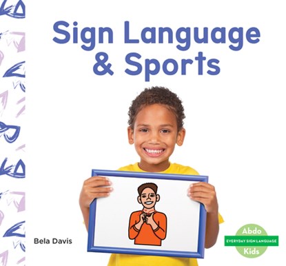 Sign Language & Sports, Bela Davis - Gebonden - 9798384902805