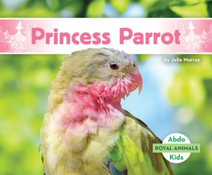 Princess Parrot, Julie Murray - Gebonden - 9798384903000