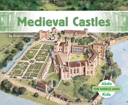 Medieval Castles, Grace Hansen - Gebonden - 9798384905295