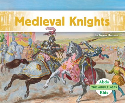 Medieval Knights, Grace Hansen - Gebonden - 9798384905318
