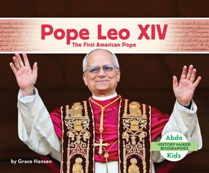 Pope Leo XIV: The First American Pope: First American Pope, Grace Hansen - Gebonden - 9798384908685