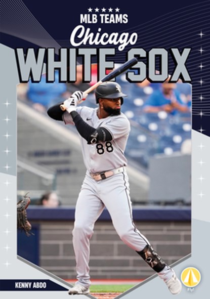 Chicago White Sox, Kenny Abdo - Gebonden - 9798384940142