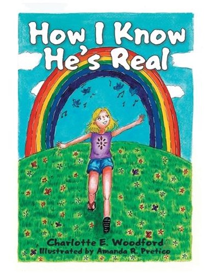 Woodford, C: How I Know He's Real, Charlotte E. Woodford - Paperback - 9798385029372