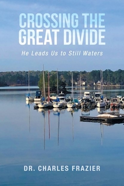 Crossing the Great Divide, Charles Frazier - Paperback - 9798385032617