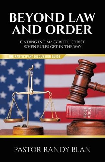 Beyond Law and Order, Pastor Randy Blan - Paperback - 9798385033942