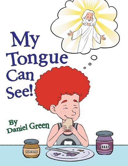 MY TONGUE CAN SEE!, Daniel Green - Paperback - 9798385038152