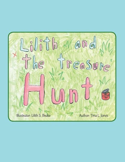 Lilith and the Treasure Hunt, Tina L. Jones - Paperback - 9798385041268