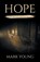 Hope, Mark Young - Paperback - 9798385048168