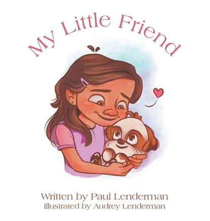 My Little Friend, Paul Lenderman - Gebonden - 9798385053230