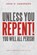 Unless You Repent!, John O Anderson - Paperback - 9798385053483