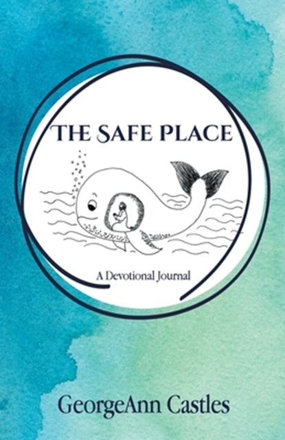 The Safe Place, Georgeann Castles - Paperback - 9798385054558