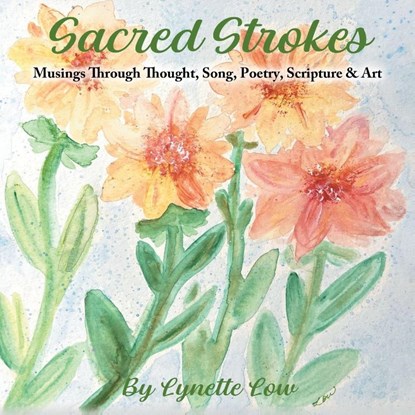 Sacred Strokes, Lynette Low - Paperback - 9798385056163