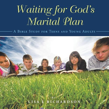 Waiting for God's Marital Plan, Lisa L Richardson - Paperback - 9798385056538