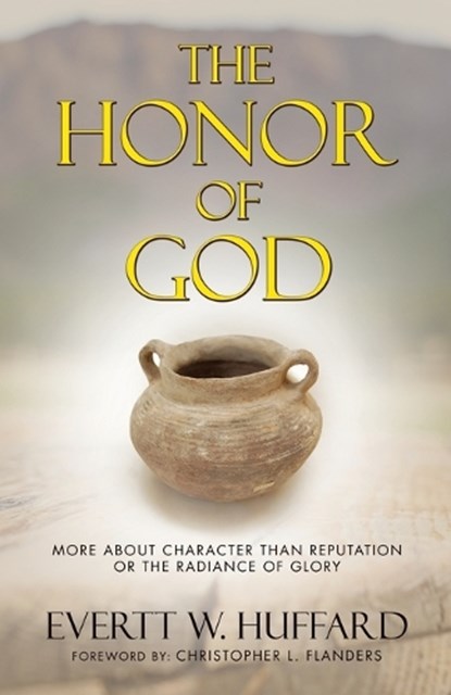 The Honor of God, Evertt W Huffard - Paperback - 9798385063505